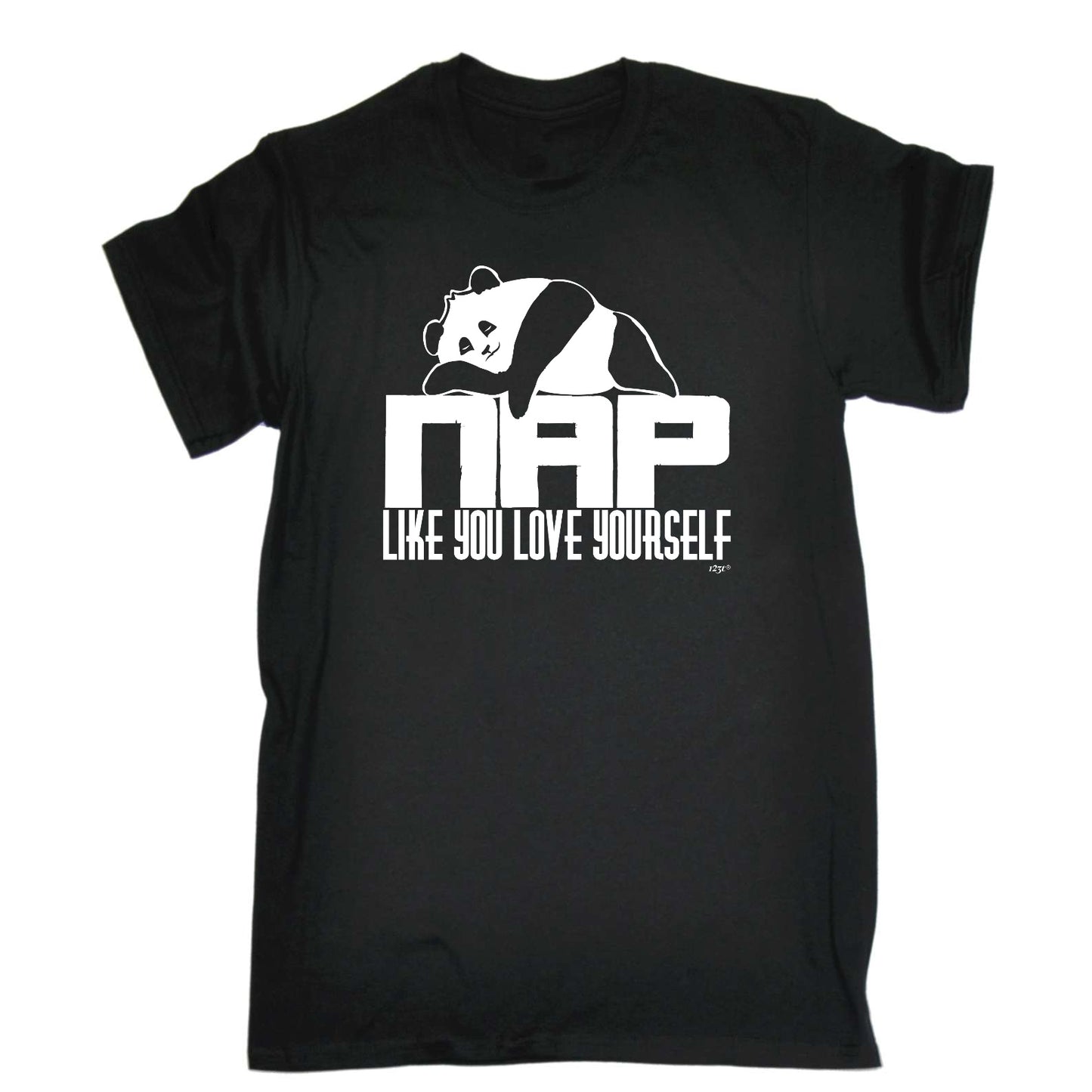 Nap Like You Love Yourself Panda - Mens Funny T-Shirt Tshirts