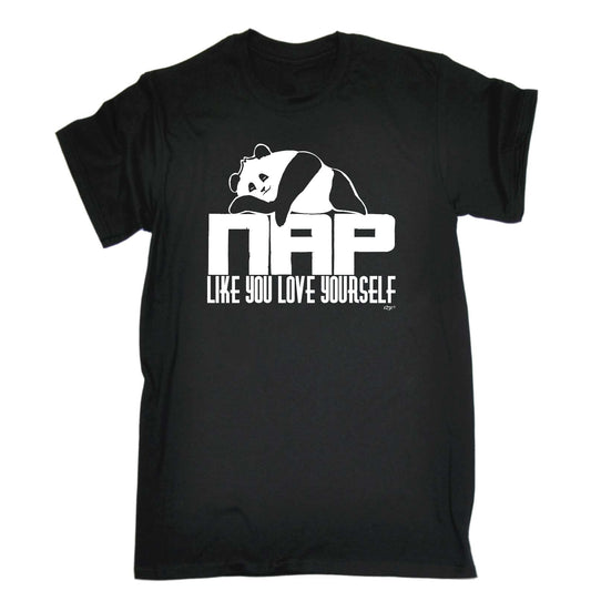 Nap Like You Love Yourself Panda - Mens Funny T-Shirt Tshirts