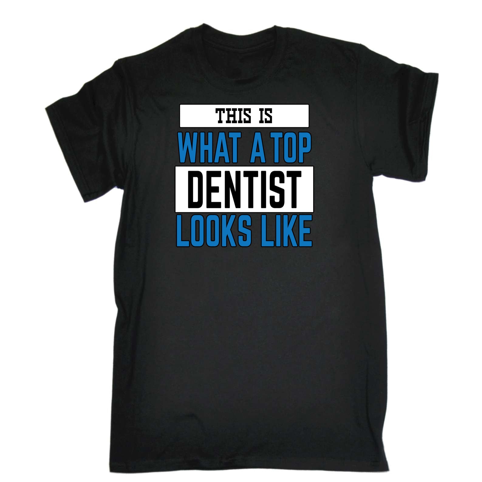 This Is What A Top Denstit Looks Like - Mens 123t Funny T-Shirt Tshirts