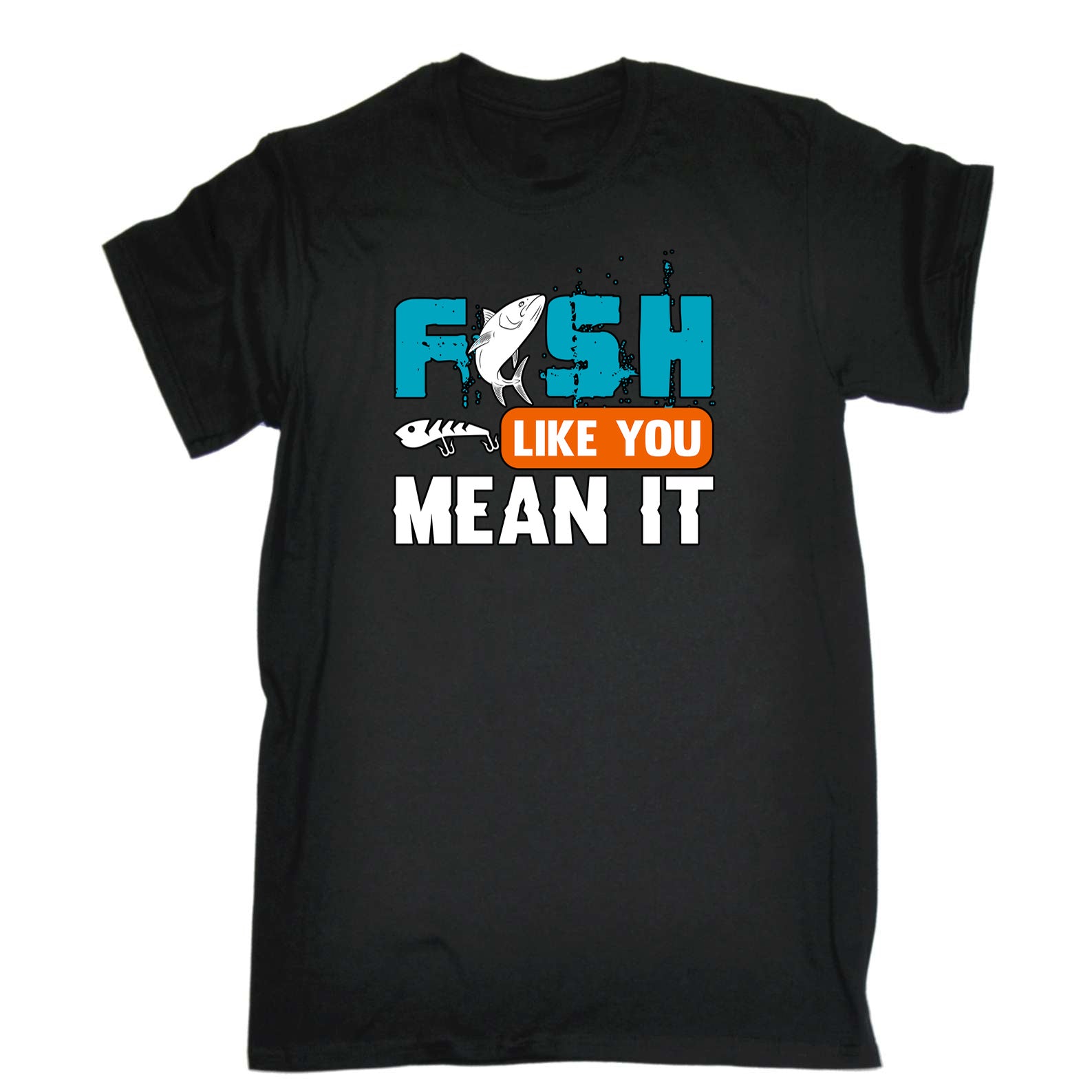 Fish Like You Mean It Fishing - Mens 123t Funny T-Shirt Tshirts