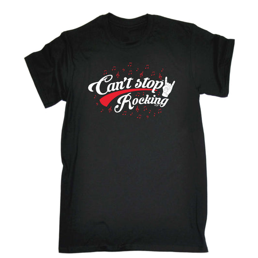 Cant Stop Rocking Music - Mens Funny T-Shirt Tshirts