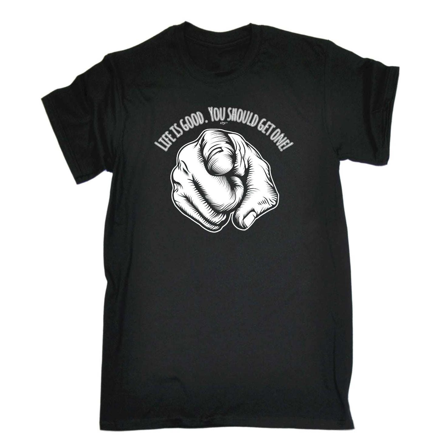 Life Is Good You Should Get One - Mens Funny T-Shirt Tshirts