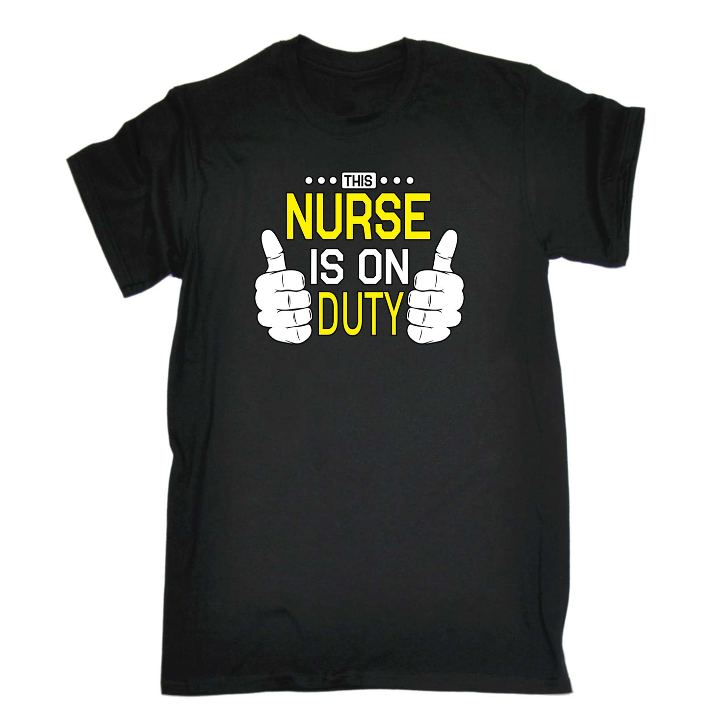This Nurse Is On Duty - Mens 123t Funny T-Shirt Tshirts