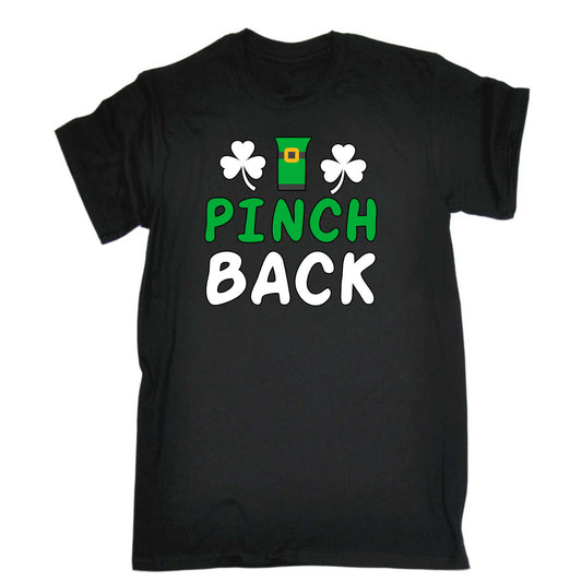 I Pinch Back Irish St Patricks Day Ireland - Mens 123t Funny T-Shirt Tshirts