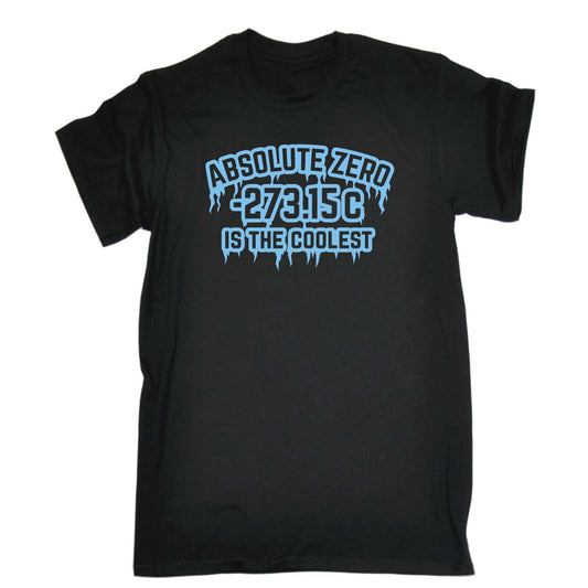 Absolute Zero Is The Coolest - Mens Funny T-Shirt Tshirts