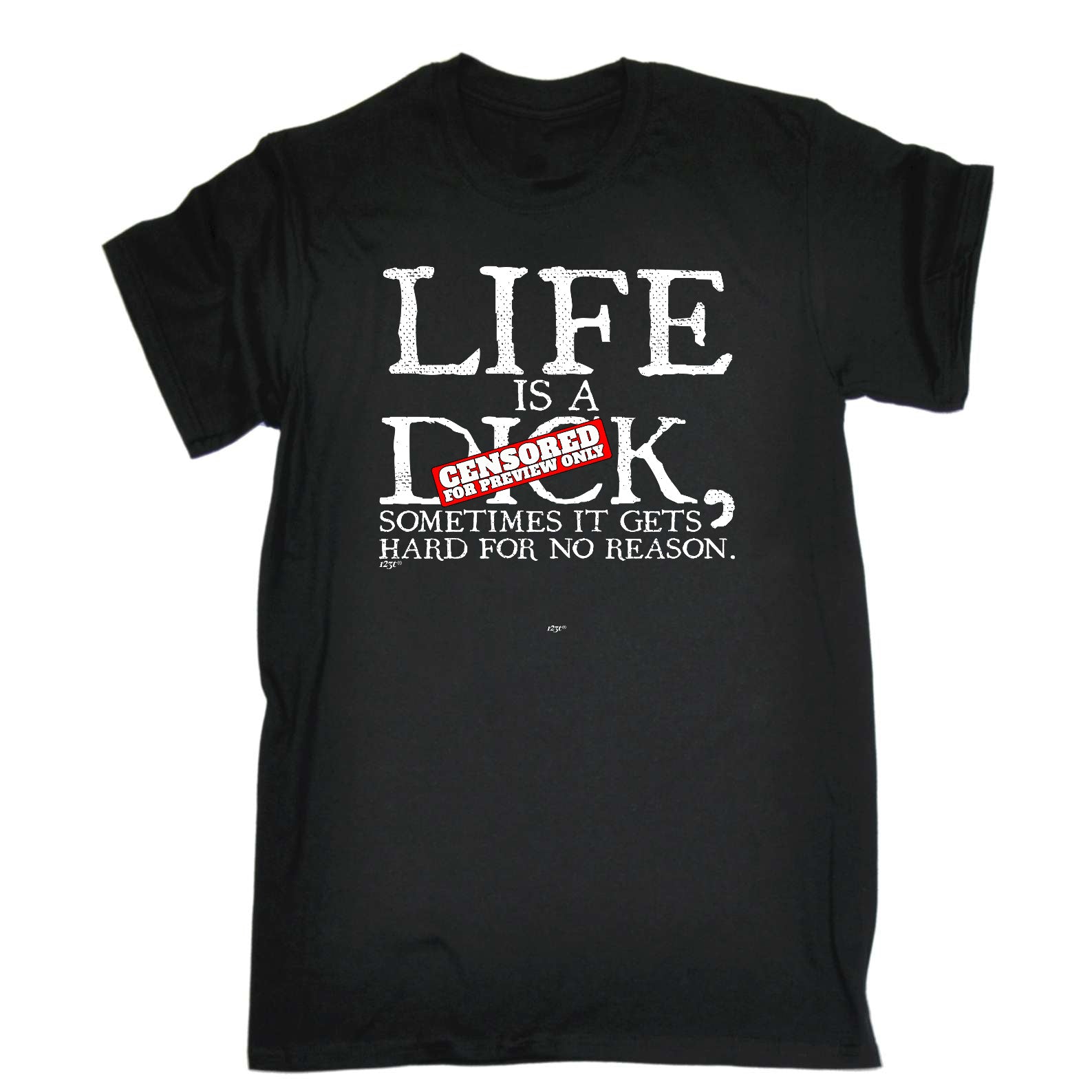 Life Is A Hard For No Reason - Mens Funny T-Shirt Tshirts
