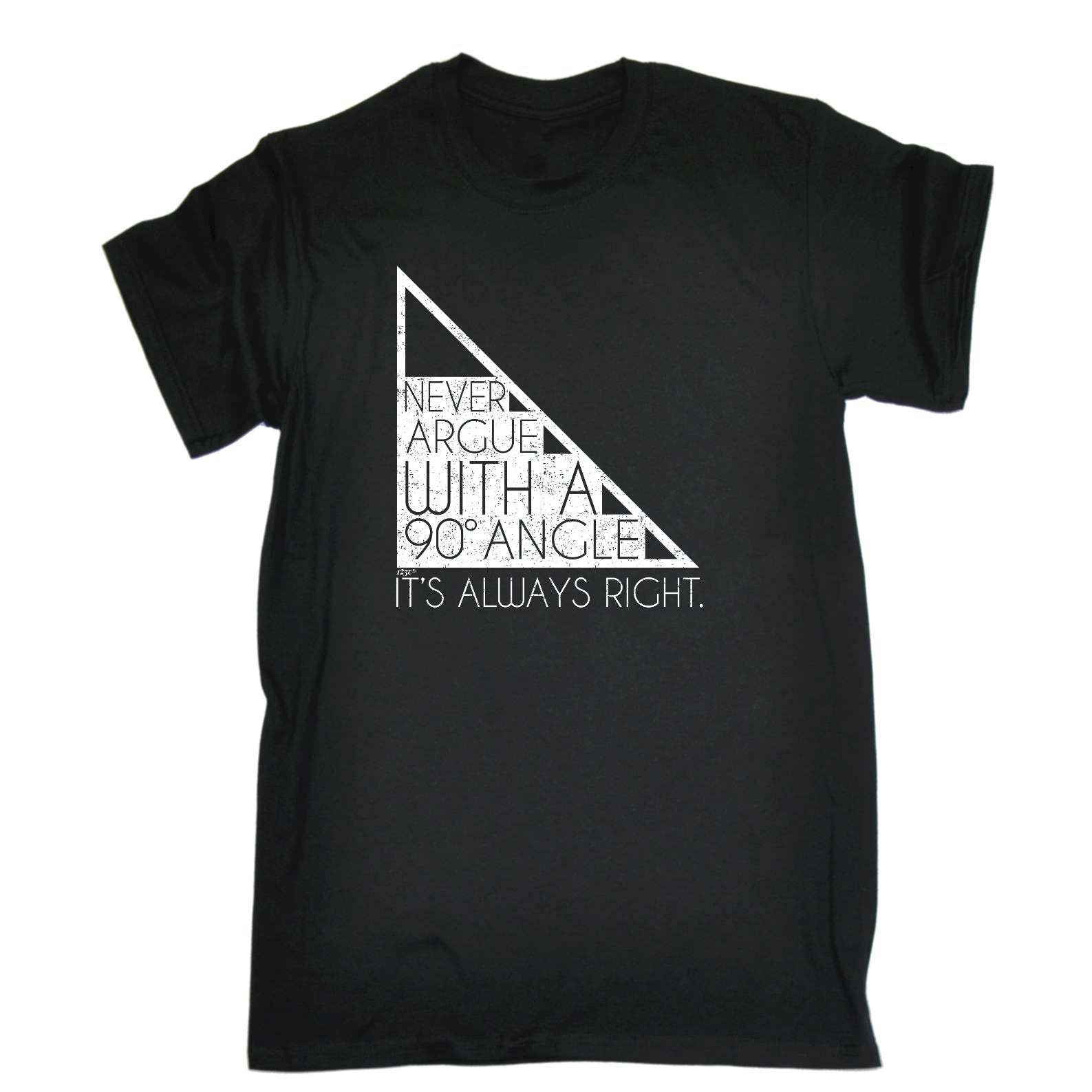 Never Argue With A 90 Angle Its Always Right - Mens Funny T-Shirt Tshirts
