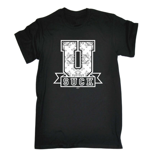 U Suck - Mens Funny T-Shirt Tshirts