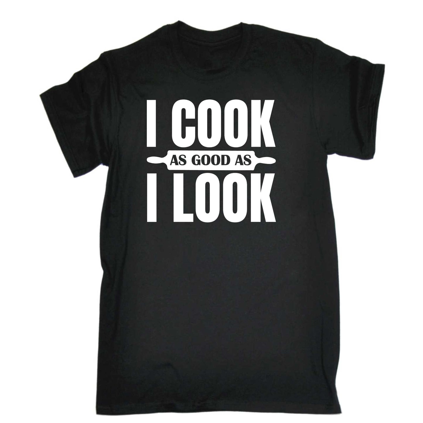 I Cook As Good As I L Look Chef Cooking - Mens 123t Funny T-Shirt Tshirts