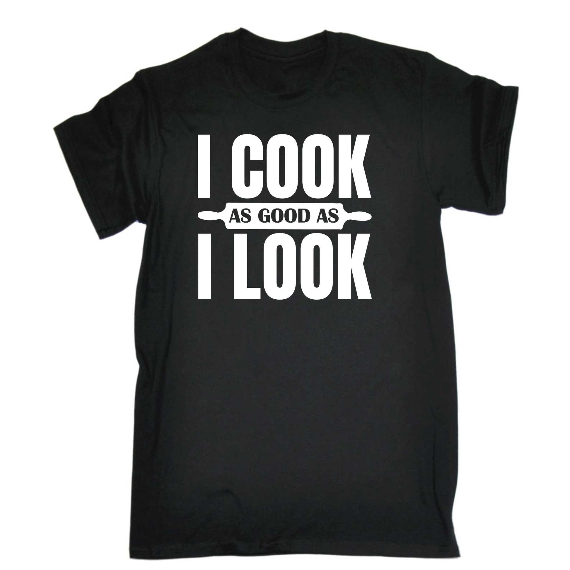 I Cook As Good As I L Look Chef Cooking - Mens 123t Funny T-Shirt Tshirts