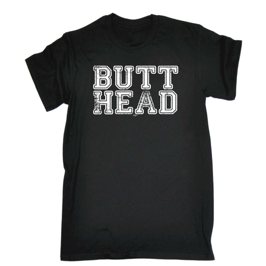 Butt Head - Mens Funny T-Shirt Tshirts