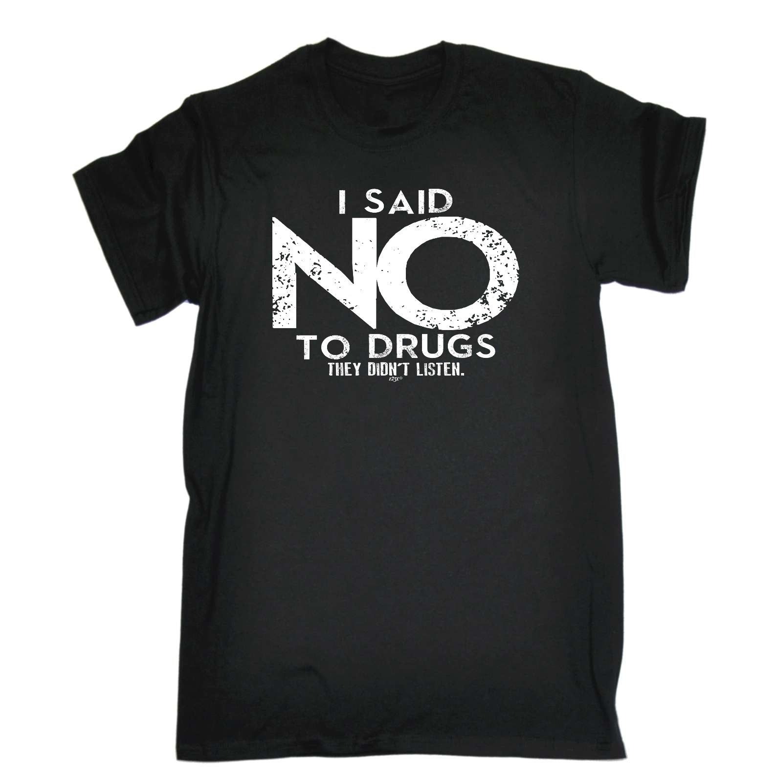 Said No They Didnt Listen - Mens Funny T-Shirt Tshirts