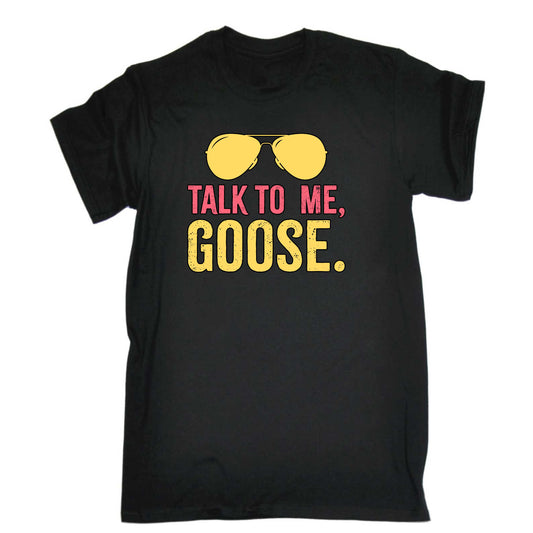 Talk To Me Goose - Mens 123t Funny T-Shirt Tshirts