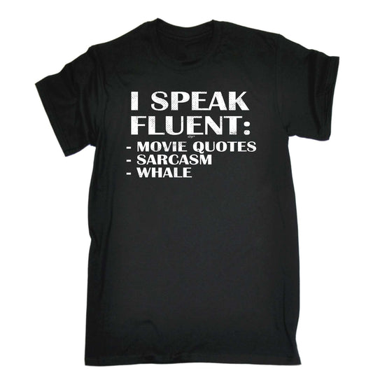 Speak Fluent Movie Quotes Sarcasm Whale - Mens Funny T-Shirt Tshirts