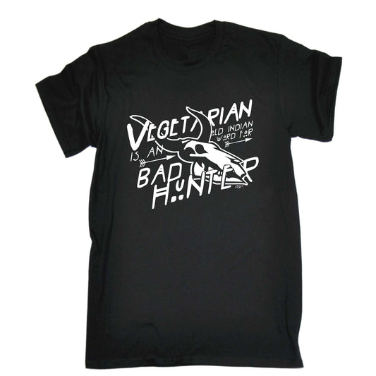 Vegetarian Old Indian Bad Hunter - Mens Funny T-Shirt Tshirts