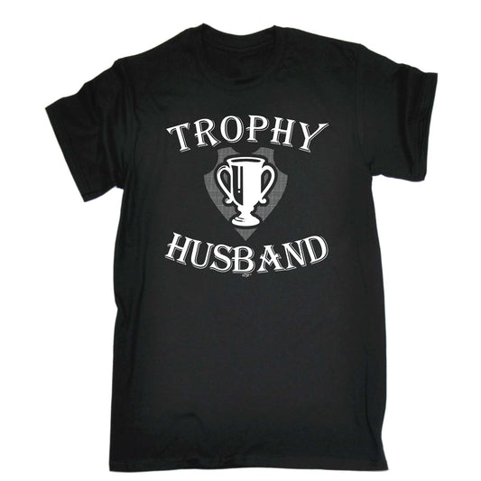 Trophy Husband - Mens Funny T-Shirt Tshirts
