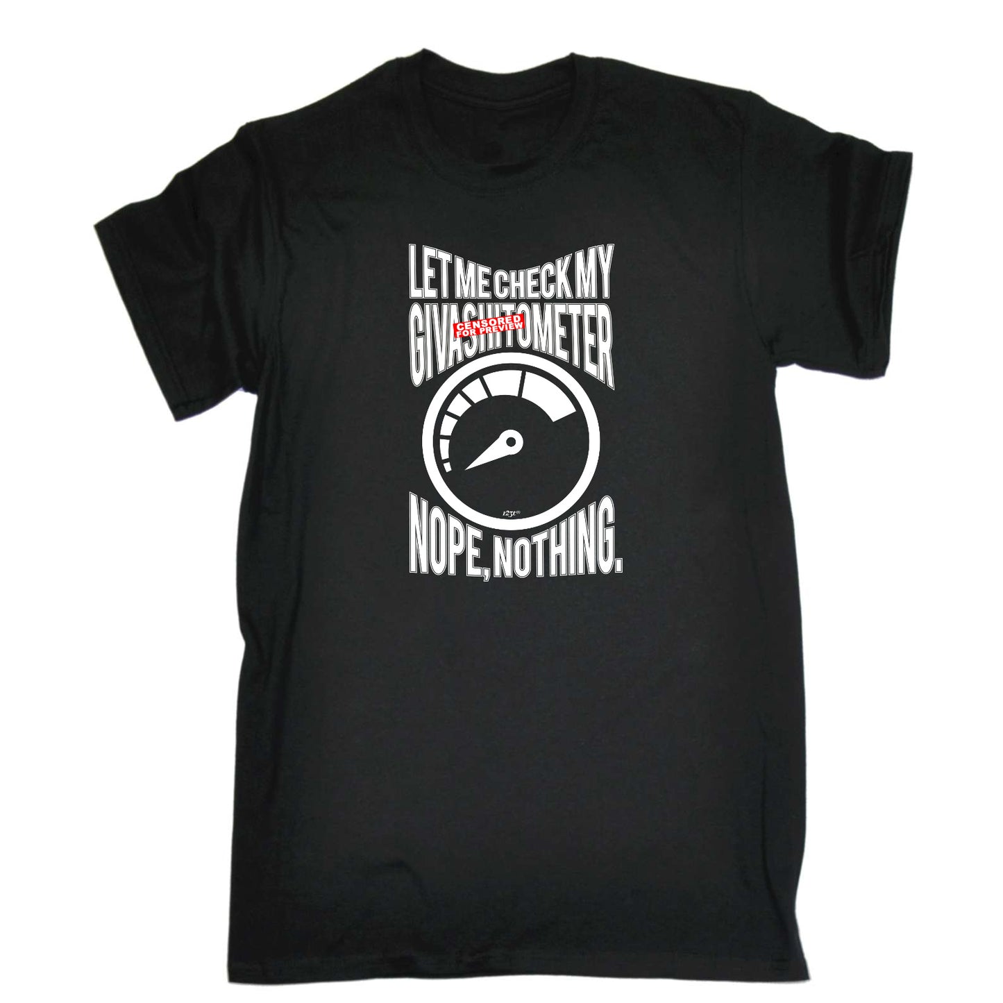 Let Me Check My Giveas  Tometer - Mens Funny T-Shirt Tshirts