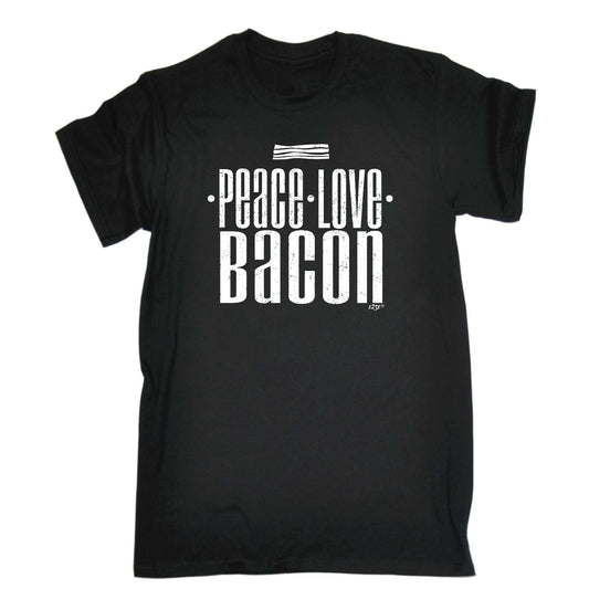 Peace Love Bacon - Mens Funny T-Shirt Tshirts