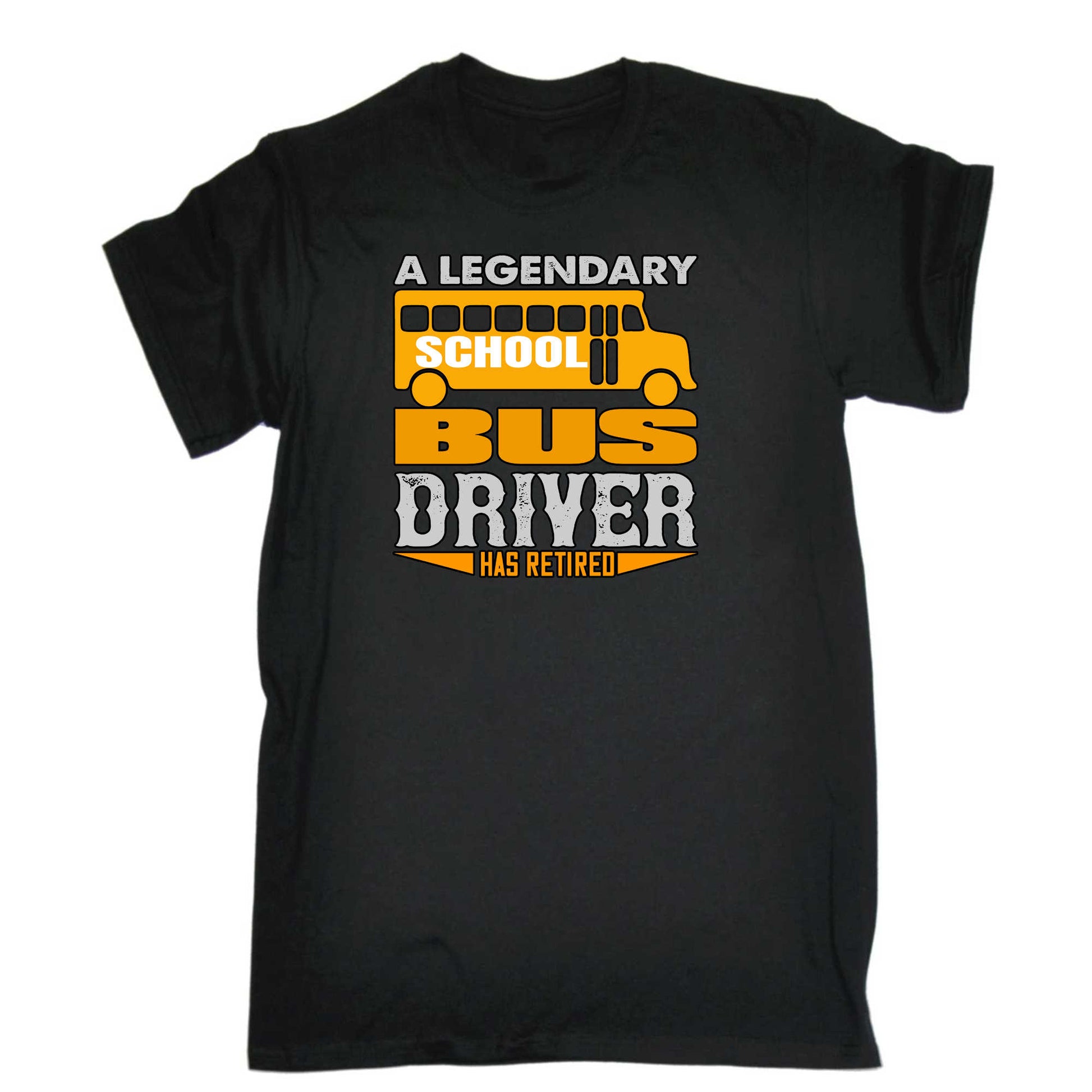 A Legendary School Bus Driver Has Retired - Mens 123t Funny T-Shirt Tshirts
