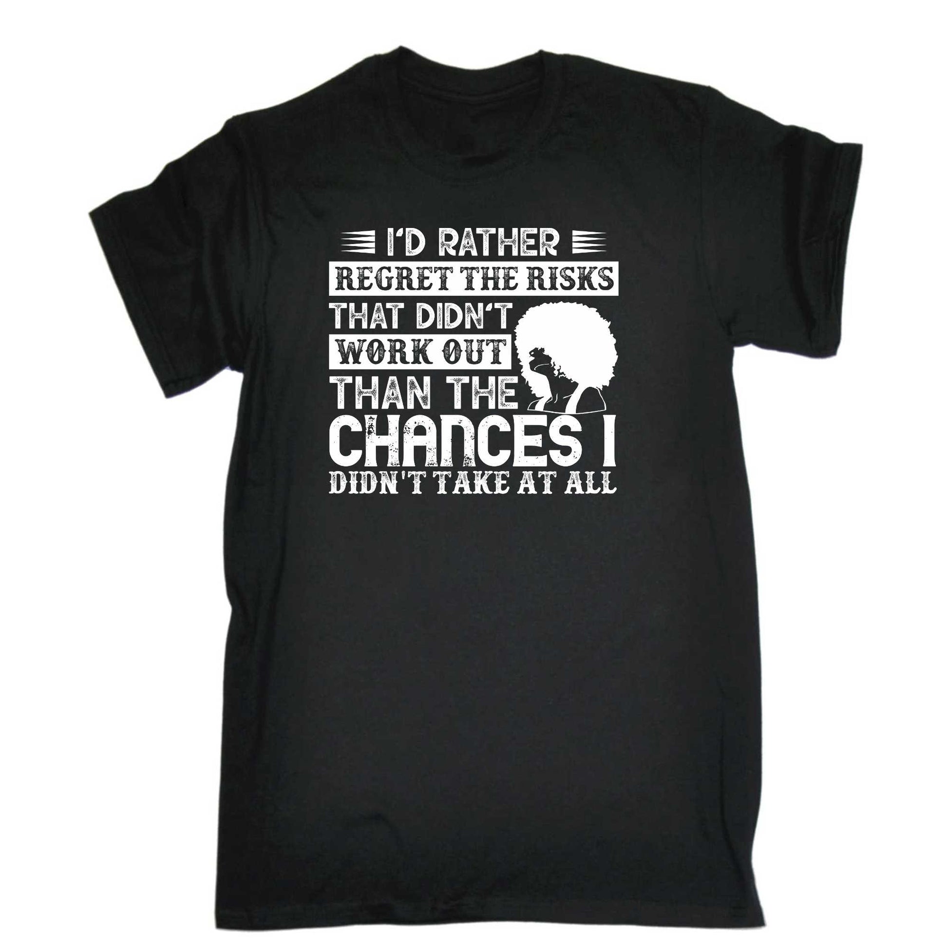 Id Rather Regret The Risks That Didnt Work Afro - Mens 123t Funny T-Shirt Tshirts