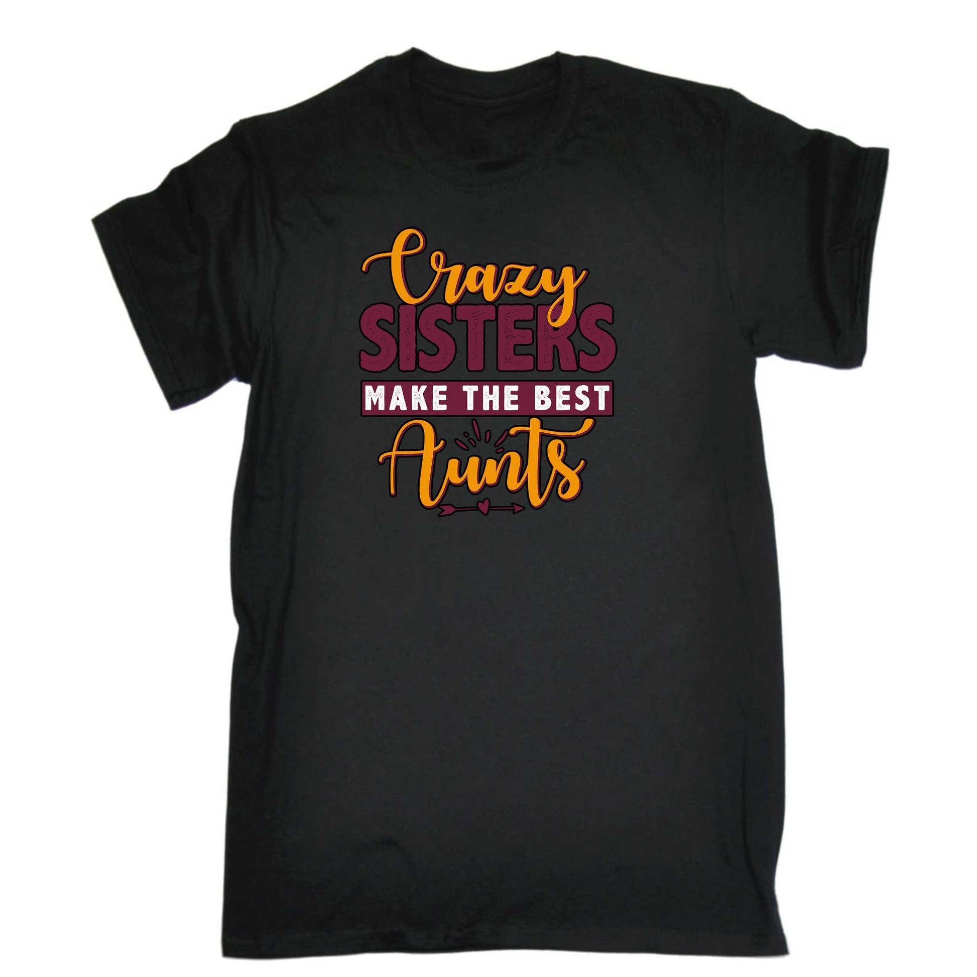 Crazy Sisters Make The Best Aunts Auntie - Mens 123t Funny T-Shirt Tshirts