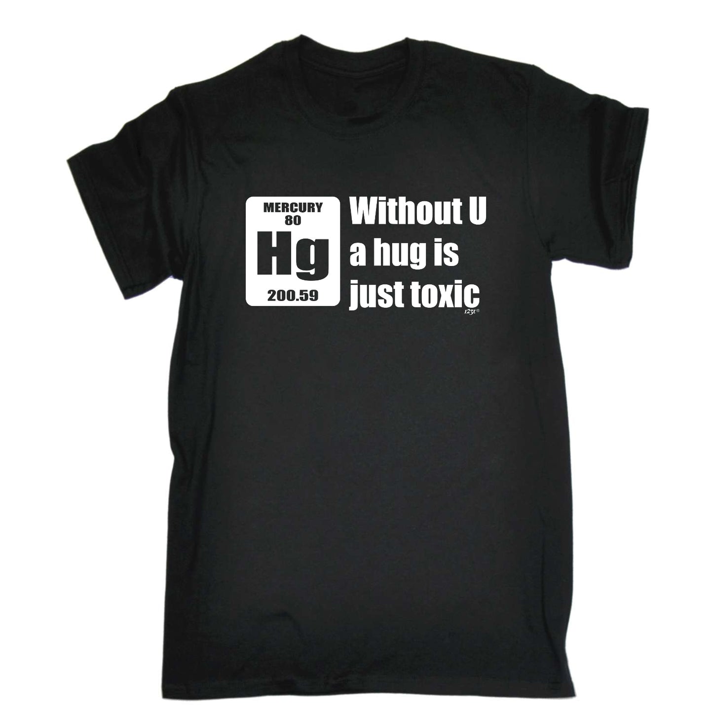 Without U A Hug Is Just Toxic - Mens Funny T-Shirt Tshirts