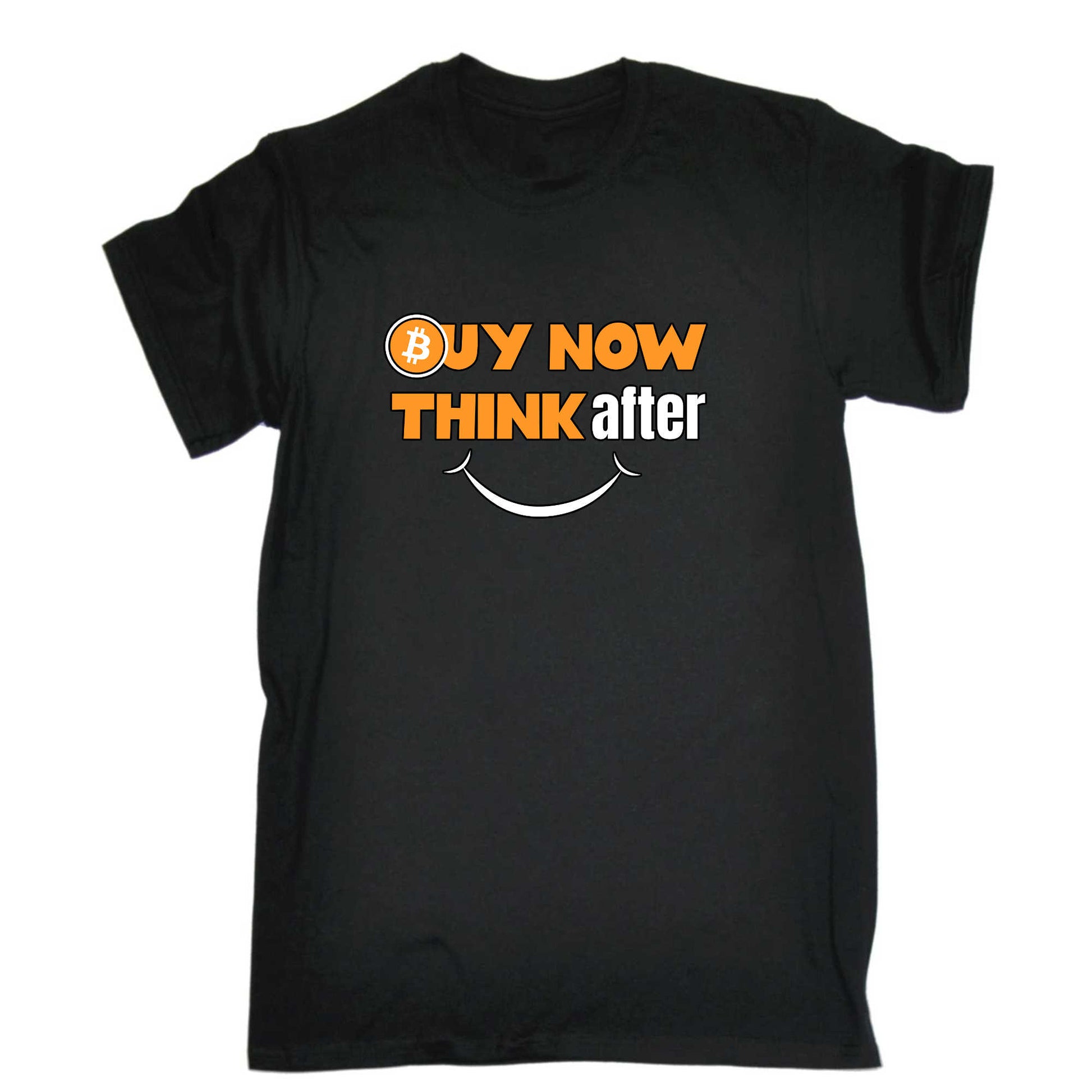 Buy Now Bitcoin Think After And Smile - Mens 123t Funny T-Shirt Tshirts