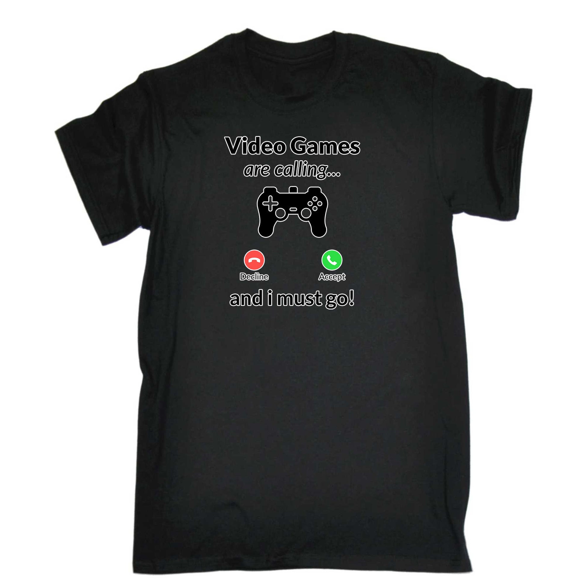 Video Games Are Calling Decline Accept And I Must Go - Mens 123t Funny T-Shirt Tshirts