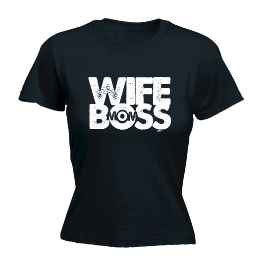 Wife Boss Mom - Funny Womens T-Shirt Tshirt