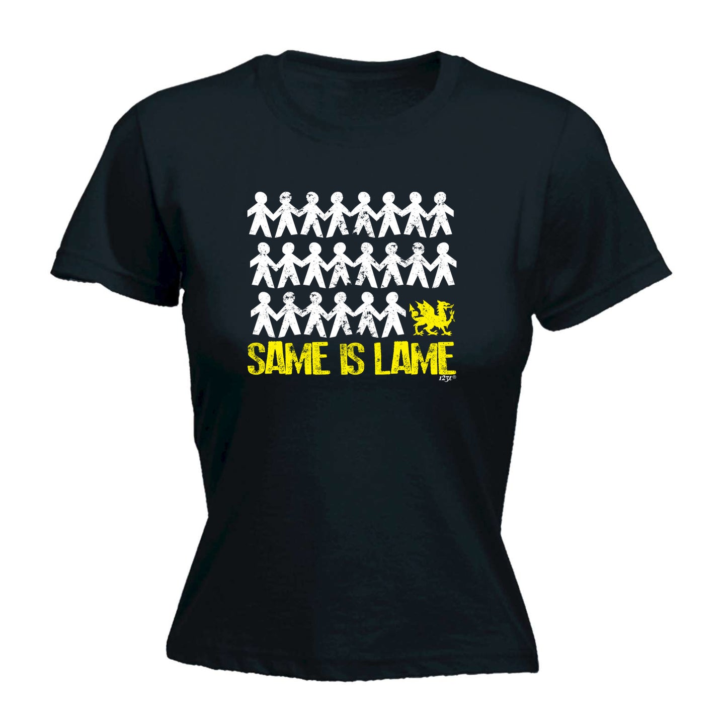 Same Is Lame Welsh - Funny Womens T-Shirt Tshirt