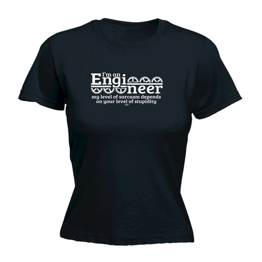 Im An Engineer My Level Of Sarcasm Depends - Funny Womens T-Shirt Tshirt