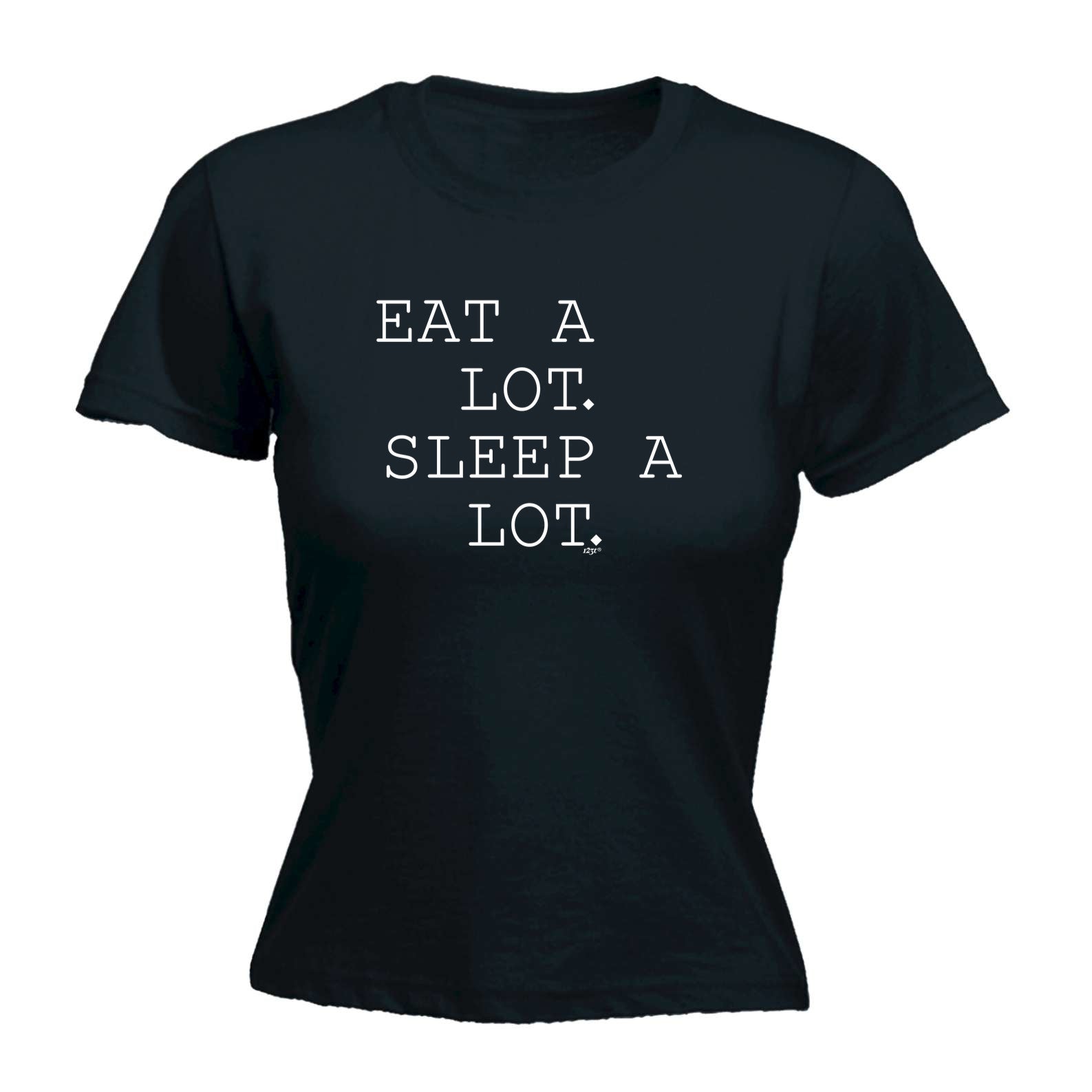 Eat A Lot Sleep A Lot - Funny Womens T-Shirt Tshirt