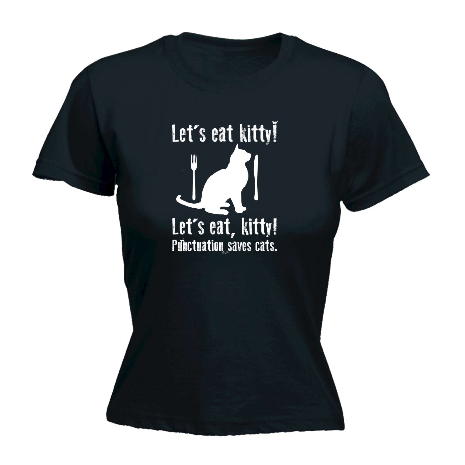 Lets Eat Kitty Punctuation Saves Cats - Funny Womens T-Shirt Tshirt