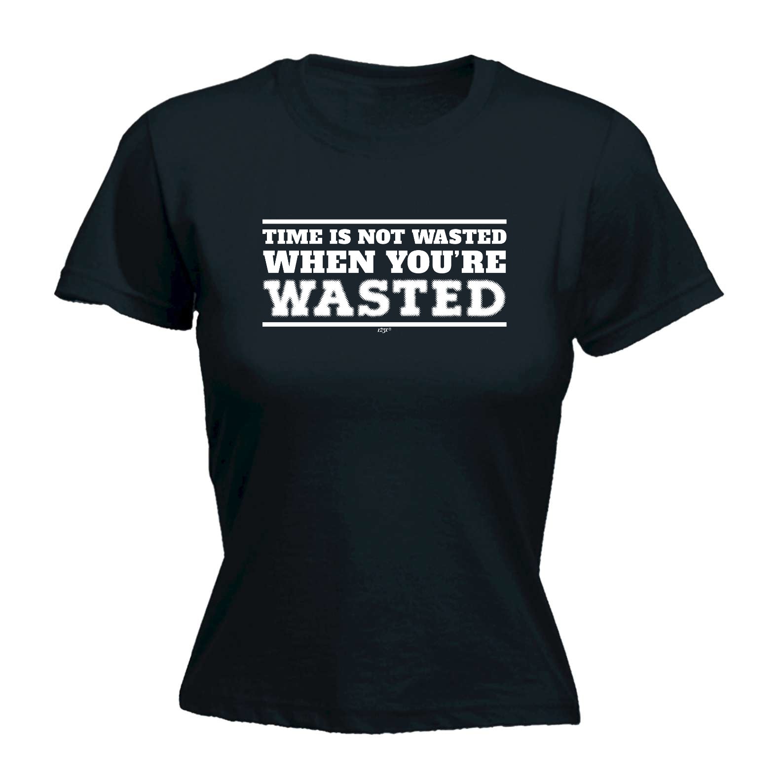 Time Is Not Wasted When Youre Wasted - Funny Womens T-Shirt Tshirt