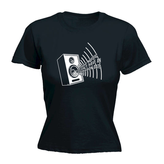 Good Music Expiration Date - Funny Womens T-Shirt Tshirt