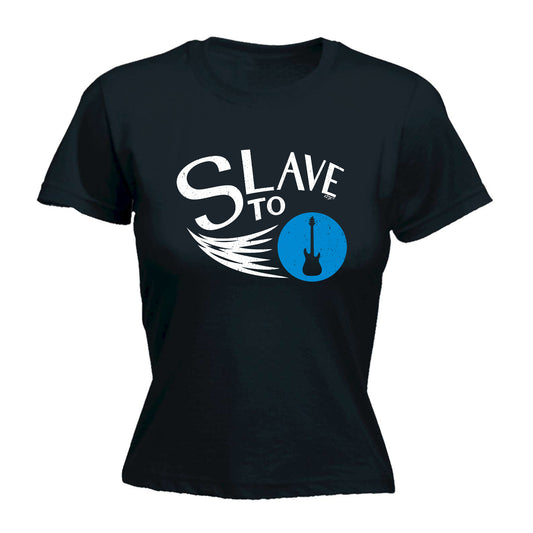 Slave To Guitar Music - Funny Womens T-Shirt Tshirt