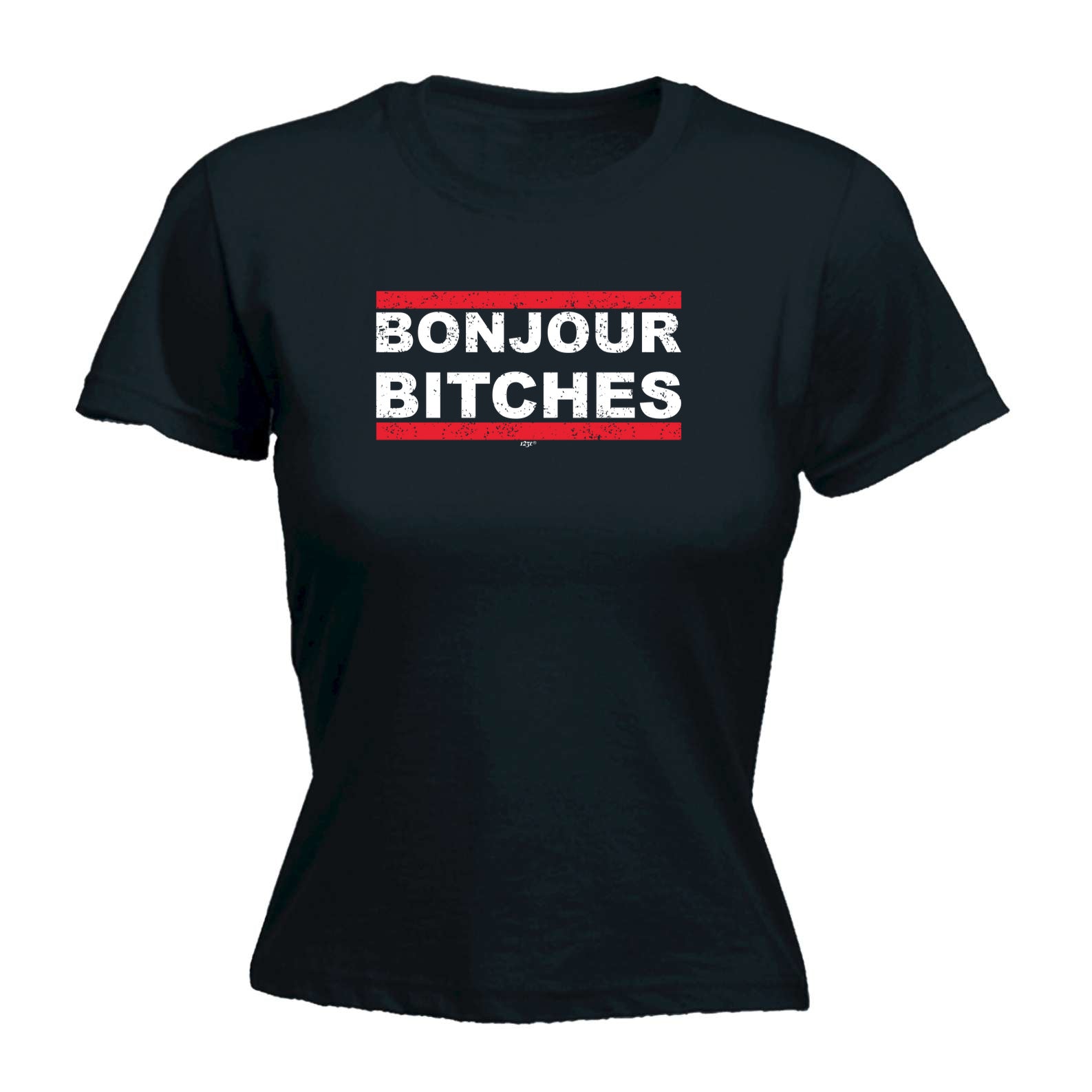 Bonjour B!Tches - Funny Womens T-Shirt Tshirt