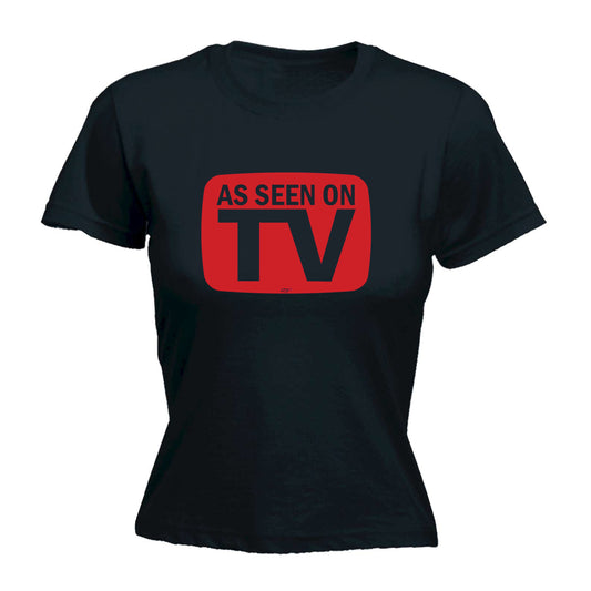 As Seen On Tv - Funny Womens T-Shirt Tshirt