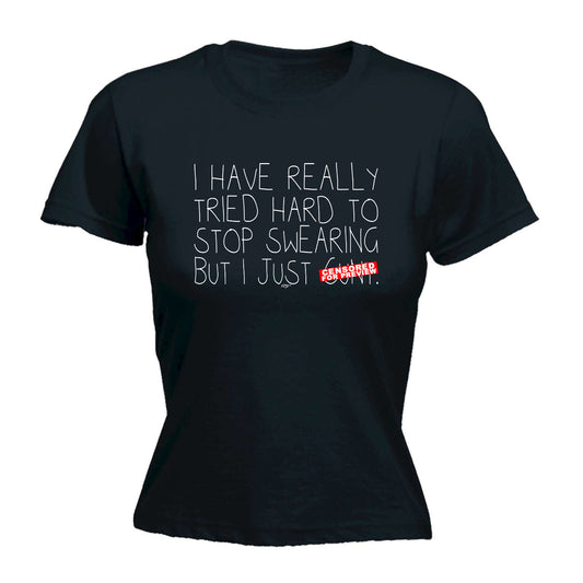 Tried Hard To Stop Swearing - Funny Womens T-Shirt Tshirt