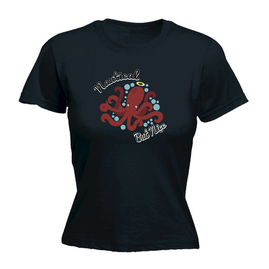 Nautical But Nice - Funny Womens T-Shirt Tshirt