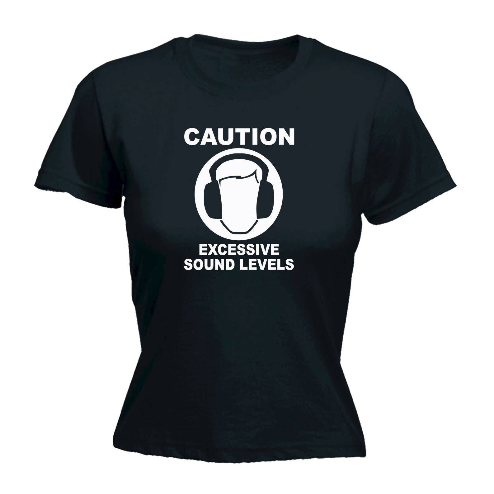 Caution Excessive Sound Levels - Funny Womens T-Shirt Tshirt