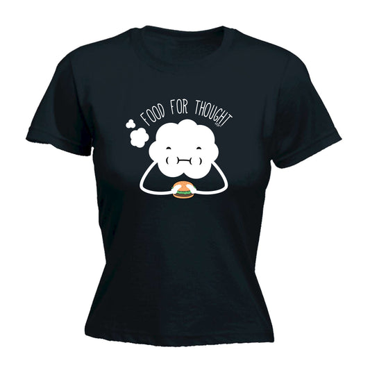 Food For Thought - Funny Womens T-Shirt Tshirt