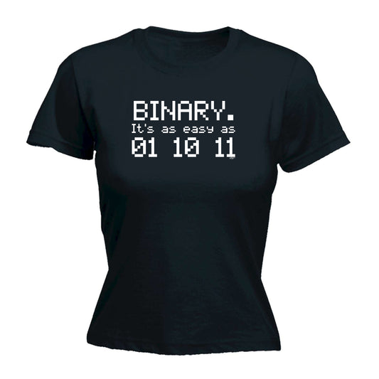 Binary Its As Easy As 01 10 11 - Funny Womens T-Shirt Tshirt