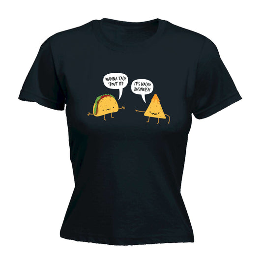 Wanna Taco Bout It - Funny Womens T-Shirt Tshirt