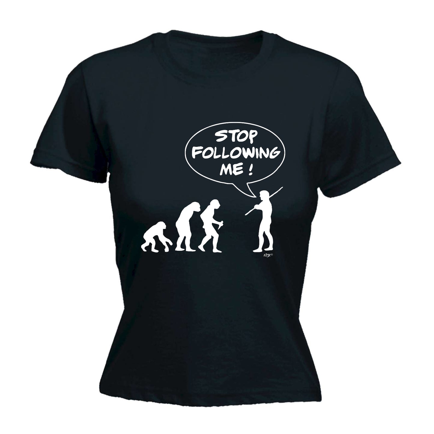 Stop Following Me - Funny Womens T-Shirt Tshirt