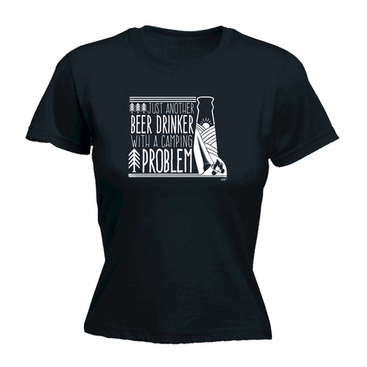 Beer Drinker With A Camping Problem - Funny Womens T-Shirt Tshirt