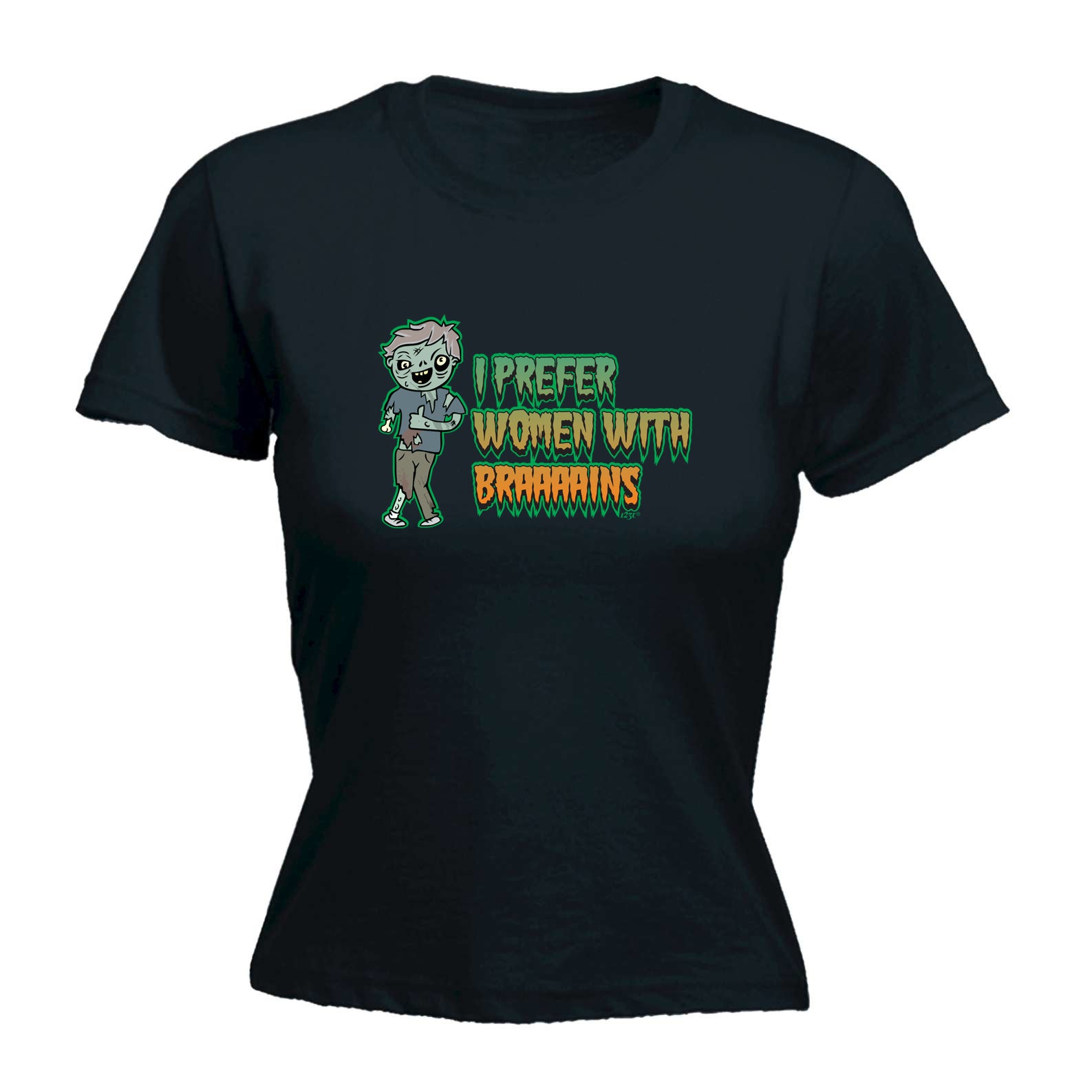 Zombie Prefer Women With Braaaains - Funny Womens T-Shirt Tshirt