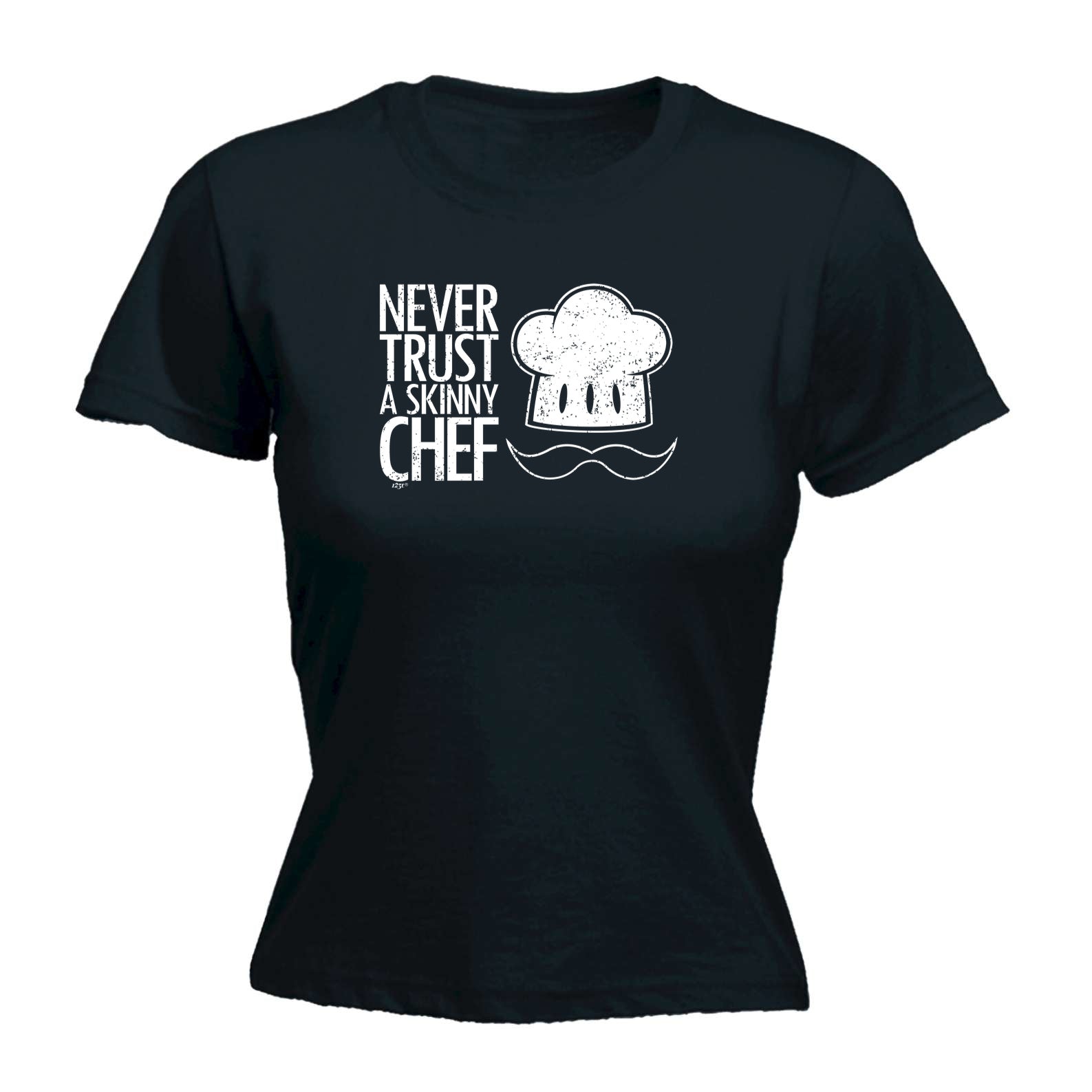 Never Trust A Skinny Chef - Funny Womens T-Shirt Tshirt