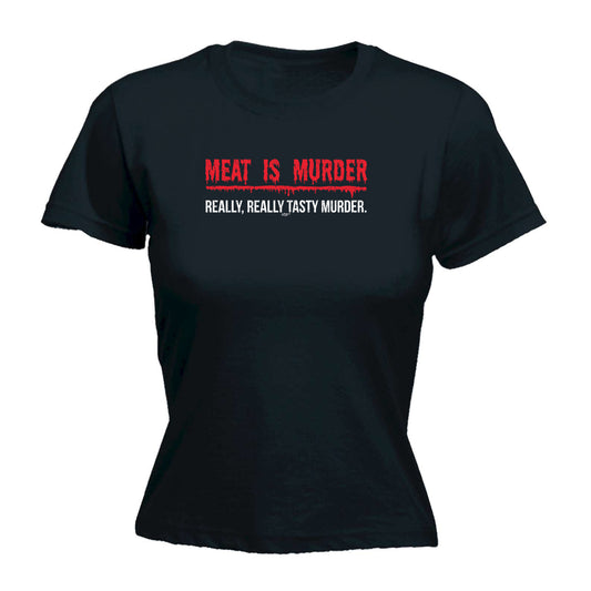 Meat Really Really Tasty - Funny Womens T-Shirt Tshirt