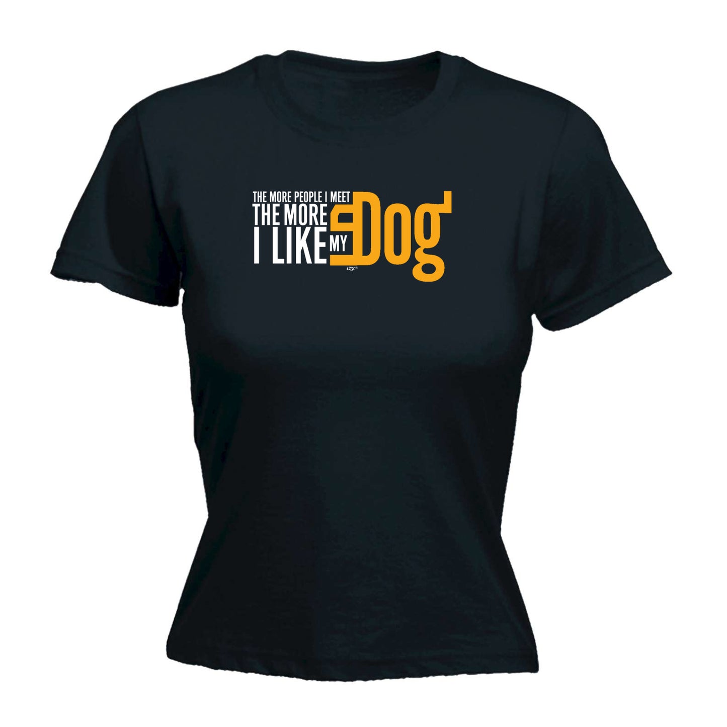 More Love My Dog - Funny Womens T-Shirt Tshirt